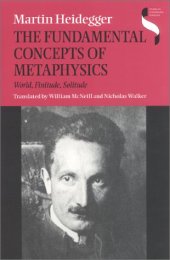 book The Fundamental Concepts of Metaphysics: World, Finitude, Solitude