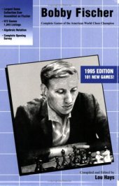 book Bobby Fischer: Complete Games of the American World Chess Champion