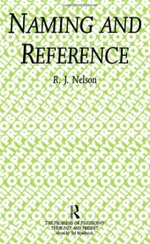 book Naming and Reference: The Link of Word to Object (Problems of Philosophy)