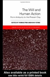 book The Will and Human Action: From Antiquity to the Present Day (London Studies in the History of Philosophy)