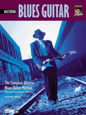 book Mastering Electric Blues Guitar (The Complete Electric Blues Guitar Method) with CD