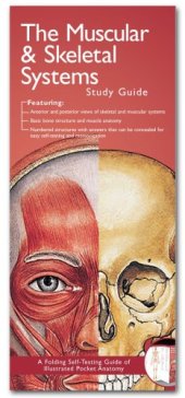 book Anatomical Chart Company's Illustrated Pocket Anatomy: The Muscular & Skeletal Systems Study Guide