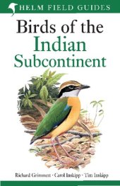 book Birds of the Indian Subcontinent. Richard Grimmett, Carol Inskipp, Tim Inskipp