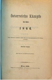 book Österreichs Kämpfe im Jahre 1866. Nach Feldakten bearbeitet durch die k. und k. Generalstabs-Büro für Kriegsgeschichte