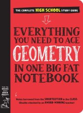 book Everything You Need to Ace Geometry in One Big Fat Notebook (Big Fat Notebooks)