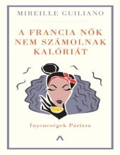 book A francia nők nem számolnak kalóriát