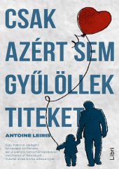 book Csak azért sem gyűlöllek titeket