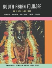 book South Asian Folklore: An Encyclopedia: Afghanistan, Bangladesh, India, Nepal, Pakistan, Sri Lanka