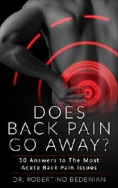 book Does Back Pain Go Away? 10 Answers To The Most Acute Back Pain Issues