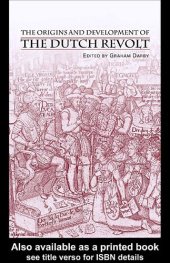 book The Origins and Development of the Dutch Revolt