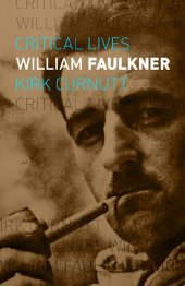 book William Faulkner (Critical Lives)