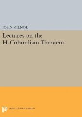 book Lectures on the h-Cobordism Theorem