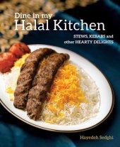 book Dine in My Halal Kitchen : Stews, Kebabs and Other Hearty Dishes.