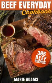 book Beef Everyday Cookbook 365 Beef Recipes