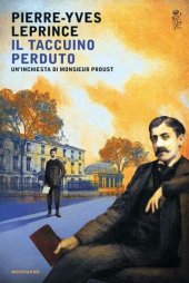 book Il taccuino perduto. Un'inchiesta di Monsieur Proust