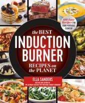 book The Best Induction Burner Recipes on the Planet: 100 Easy Recipes for Your Portable Cooktop