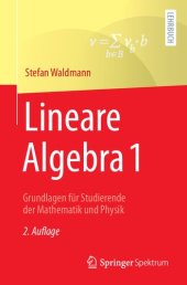 book Lineare Algebra 1: Grundlagen für Studierende der Mathematik und Physik