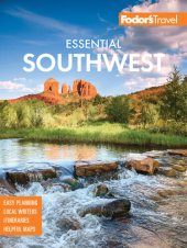 book Fodor's Essential Southwest: The Best of Arizona, Colorado, New Mexico, Nevada, and Utah