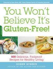 book The Gluten-Free Kitchen: Over 135 Delicious Recipes for People with Gluten Intolerance or Wheat Allergy