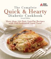 book The Complete Quick & Hearty Diabetic Cookbook: More Than 200 Fast, Low-Fat Recipes with Old-Fashioned Good Taste