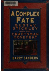 book A complex fate  Gustav Stickley and the Craftsman Movement