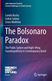 book The Bolsonaro Paradox. The Public Sphere and Right-Wing Counterpublicity in Contemporary Brazil