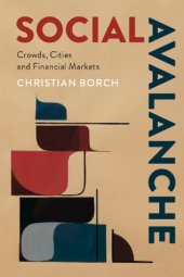 book Social Avalanche: Crowds, Cities And Financial Markets