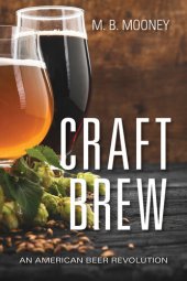 book Craft Brew: An American Beer Revolution