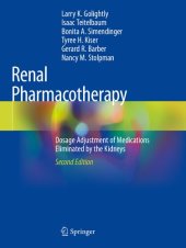 book Renal pharmacotherapy : dosage adjustment of medications eliminated by the kidneys