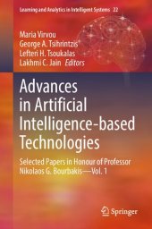 book Advances in Artificial Intelligence-based Technologies: Selected Papers in Honour of Professor Nikolaos G. Bourbakis―Vol. 1: 22