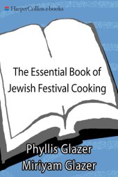 book The Essential Book of Jewish Festival Cooking: 200 Seasonal Holiday Recipes and Their Traditions