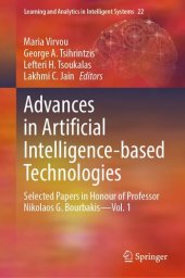 book Advances in Artificial Intelligence-based Technologies: Selected Papers in Honour of Professor Nikolaos G. Bourbakis―Vol. 1: 22