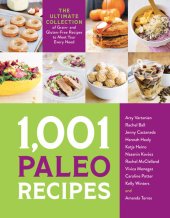 book 1,001 Paleo Recipes: The Ultimate Collection of Grain- and Gluten-Free Recipes to Meet Your Every Need