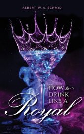 book How to Drink Like a Royal