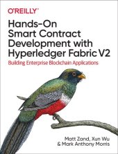 book Hands-On Smart Contract Development with Hyperledger Fabric V2: Building Enterprise Blockchain Applications