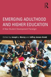 book Emerging Adulthood and Higher Education: A New Student Development Paradigm