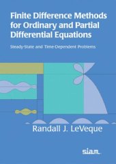 book Finite Difference Methods for Ordinary and Partial Differential Equations: Steady-State and Time-Dependent Problems (Classics in Applied Mathematics)