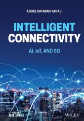 book Intelligent Connectivity: AI, IoT, and 5G (IEEE Press)