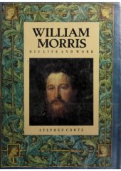 book William Morris: His Life and Work