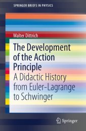 book The Development of the Action Principle: A Didactic History from Euler-Lagrange to Schwinger