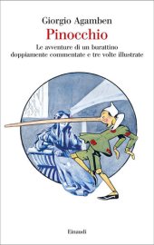 book Pinocchio. Le avventure di un burattino doppiamente commentate e tre volte illustrate