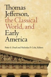 book Thomas Jefferson, the Classical World, and Early America