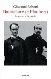 book Baudelaire (e Flaubert). La carne si fa parola