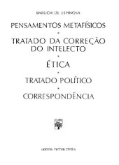 book Pensamentos Metafísicos - Tratado da Correção do Intelecto - Ética - Tratado Político - Correspondência