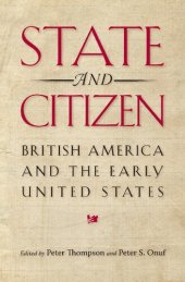 book State and Citizen: British America and the Early United States