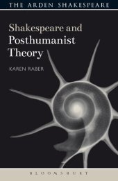 book Shakespeare and Posthumanist Theory