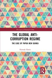 book The Global Anti-Corruption Regime: The Case of Papua New Guinea