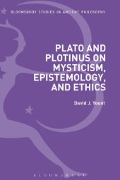 book Plato and Plotinus on Mysticism, Epistemology, and Ethics