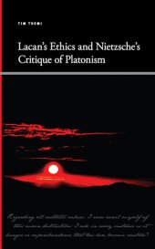 book Lacan's Ethics and Nietzsche's Critique of Platonism