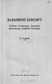 book Albaniens Zukunft. Politische Erwägungen, theoretische Btrachtungen, praktische Vorschläge